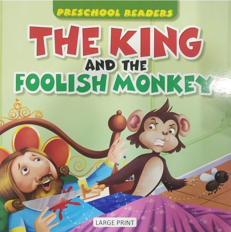 The King And The Foolish Monkey
